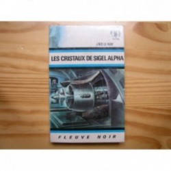 Cristaux de Sigel Alpha (les)
