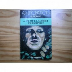 ... Ou que triomphe la mort !