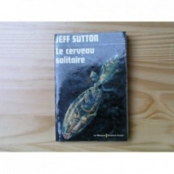 Cerveau solitaire (le)