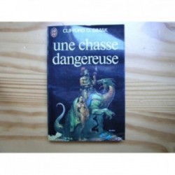 Chasse dangereuse (une)