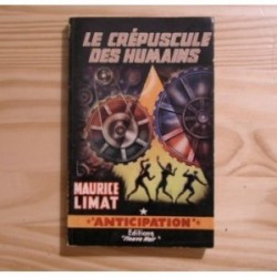 Crépuscule des humains (le)