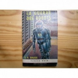 Guerre des robots (la)
