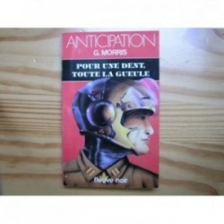 Pour une dent, toute la gueule