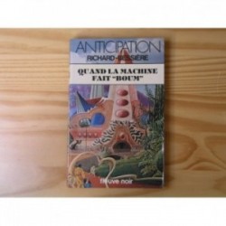 Quand la machine fait " Boum "