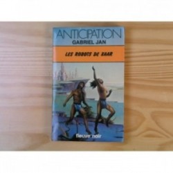 Robots de Xaar (les)